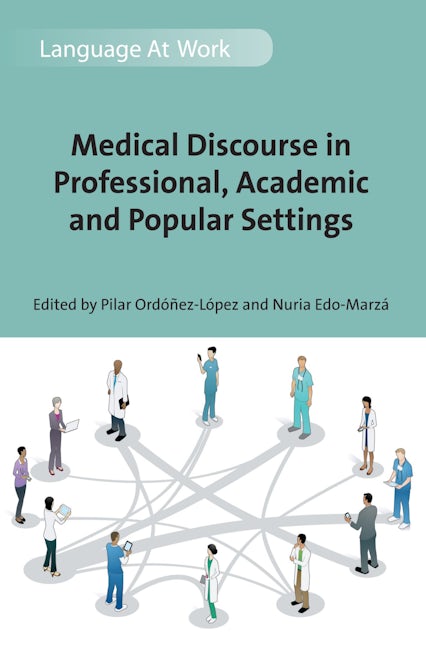 Book cover image for Medical Discourse in Professional, Academic and Popular Settings ISBN: 9781783096251